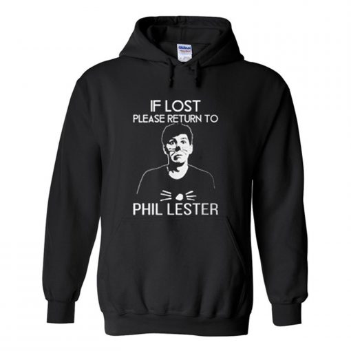 If Lost Please Return To Phil Lester Hoodie (GPMU)