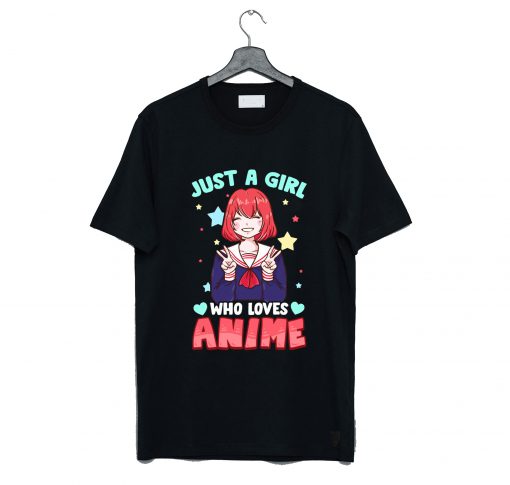 Just A Girl Who Loves Anime Kawaii T-Shirt (GPMU)