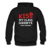 Kiss My Class Goodbye 2015 Seniors Hoodie (GPMU)