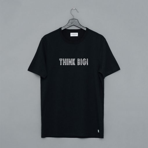 Think Big T-Shirt pu