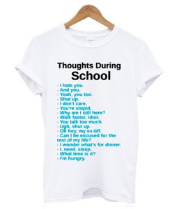 Thoughts During School T-Shirt (GPMU)