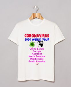 Coronavirus Worldwide Tour Death God Tour Funny T-Shirt (GPMU)