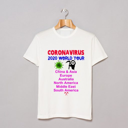 Coronavirus Worldwide Tour Death God Tour Funny T-Shirt (GPMU)