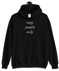 Cozy People Only Hoodie PU27