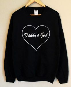 Daddy's Girl Sweatshirt PU27