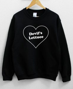 Devil's Lettuce Sweatshirt PU27