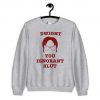 Dwight You Ignorant Slut Sweatshirt PU27