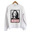 Eddie Vedder Sweatshirt (GPMU)