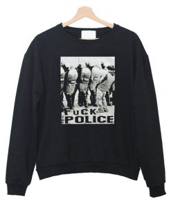 Fuck The Police Sweatshirt (GPMU)