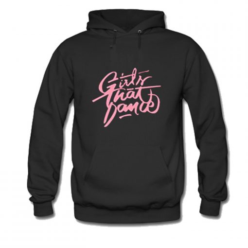 Girls That Dance Hoodie (GPMU)