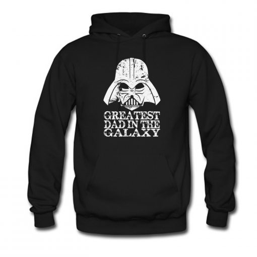 Greatest Dad In The Galaxy Hoodie (GPMU)