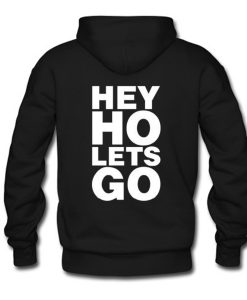 Hey Ho Let’s Go Hoodie Back (GPMU)