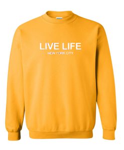 Live Life New York City Sweatshirt (GPMU)