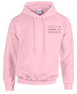 Lover Not A Fighter Hoodie (GPMU)