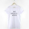 Me Sarcastic Never T-Shirt PU27