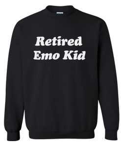 Retired Emo Kid Sweatshirt (GPMU)