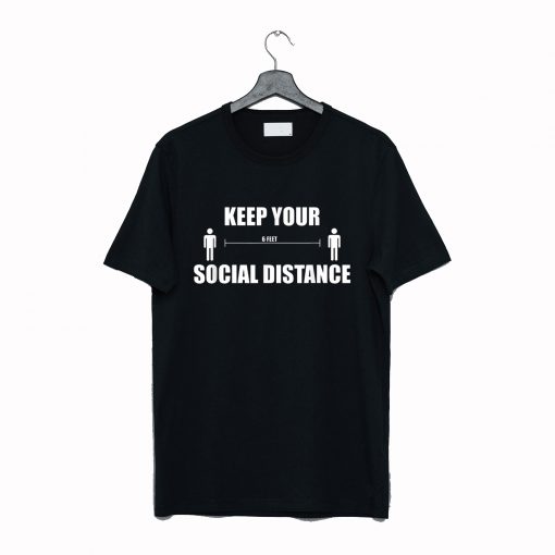 Social Distancing - Social Distance T-Shirt (GPMU)