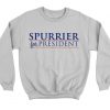 Spurrier For President Sweatshirt (GPMU)