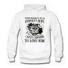 Tough Enough To Be An Asshole’s Wife Crazy Enough To Love Him Hoodie (GPMU)