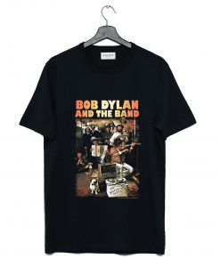 BOB DYLAN AND THE BAND T Shirt (GPMU)