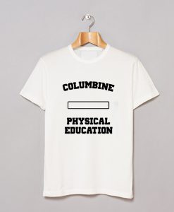 Columbine Physical Education T Shirt (GPMU)