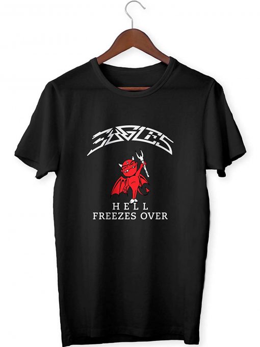 Eagles Hell Freezes Over T Shirt (GPMU)