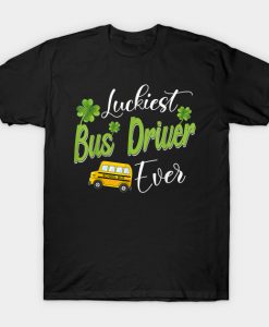 Funny Luckiest Bus Driver Ever St Pat T-Shirt AI