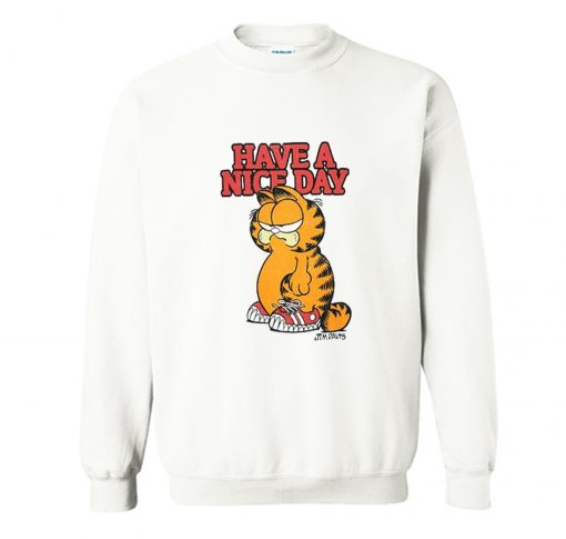 Garfield Have A Nice Day Art Sweatshirt (GPMU)