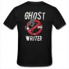 Ghost Writer T-Shirt Back (GPMU)