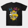 He Or She Dad To Bee Baby Gender Reveal T-Shirt AI