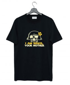 I Am Baka Your Mother T-Shirt (GPMU)