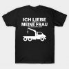 Ich liebe es wenn meine Frau mich abschleppen lässt T-Shirt AI