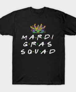 Mardi Gras Squad Funny Mardi Gras 2020 Outfit T-Shirt AI