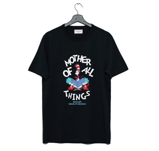 Mother Of All Things T-Shirt (GPMU)