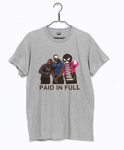 Paid In Full T-Shirt (GPMU)