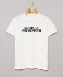 Sandra Oh for President T Shirt (GPMU)