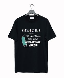 Seniors The One Where They were Quarantined 2020 Virus T Shirt (GPMU)