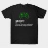 Video Game Anxiety Definition for Gamers T-Shirt AI