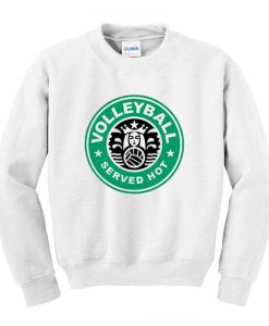 Volleyball served hot Sweatshirt (GPMU)