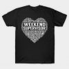 Weekend Supervisor Heart T-Shirt AI