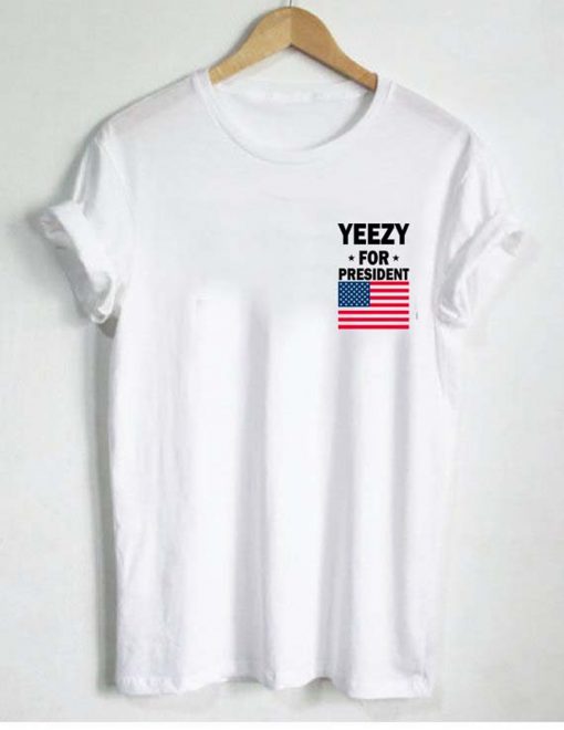 Yeezy for president T-Shirt (GPMU)