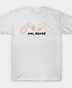 ew, david T-Shirt AI