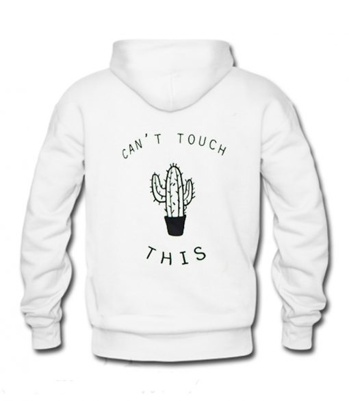 Can’t touch this cactus Hoodie (GPMU)