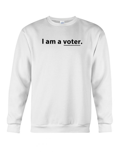 I Am A Voter Sweatshirt (GPMU)