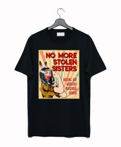 No More Stolen Sisters T-Shirt AI