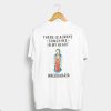 There Is Always Sunshine In My Heart Wacko Maria T-Shirt Back AI