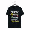 Fathers Day T-Shirt Daddy Favourite POKEMON Comedy T-Shirt (GPMU)