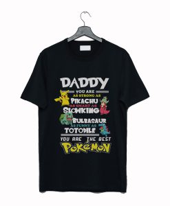 Fathers Day T-Shirt Daddy Favourite POKEMON Comedy T-Shirt (GPMU)