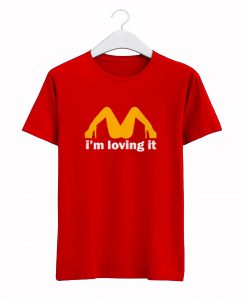 I'M Loving It T-Shirt (GPMU)