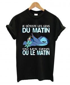 Stitch Je deteste Les gens du matin ou Les gens ou le matin T-Shirt (GPMU)